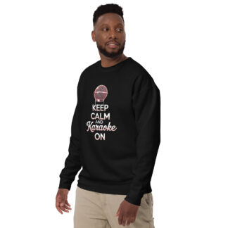 Keep Calm and Karaoke Sweatshirt | Funny Unisex Pullover for Music Lovers